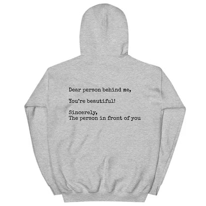 Cheky - Dear Person Behind Me, You're Beautiful,Sincerely,The Person In Front Of YouFashion Personality Women's New Printed Hoodie